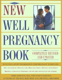 New Well Pregnancy Book : Completely Revised and Updated