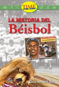 Historia del b?isbol: Fluent Plus (Nonfiction Readers)