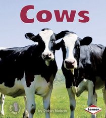 Cows (First Step Nonfiction - Farm Animals)