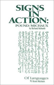 Signs in Action-- Pound/Michaux and Of Languages (Short Works Series)