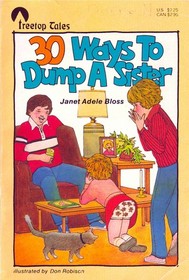 30 Ways to Dump a Sister (Treetop Tales)