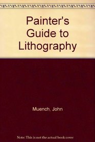 Painter's Guide to Lithography