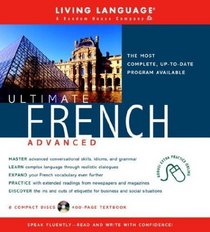 Ultimate French Advanced (CD Pkg) (LL(R) Ultimate Advanced Course)
