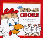 The Band-Aid Chicken: A Program about Resisting Peer Pressure