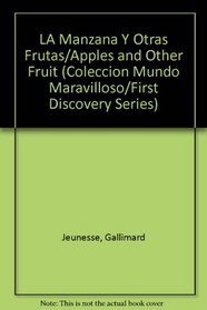 LA Manzana Y Otras Frutas/Apples and Other Fruit (Coleccion 