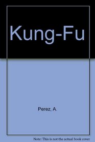 Kung-Fu (Spanish Edition)