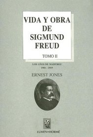 Vida y Obra de Sigmund Freud II (Biblioteca Grandes Obras del Psicoanalisis)