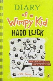 Hard Luck (Diary of a Wimpy Kid, Bk 8)