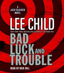 Bad Luck and Trouble (Jack Reacher, Bk 11) (Audio CD) (Abridged)