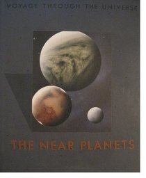 The Near Planets (Voyage Through the Universe)