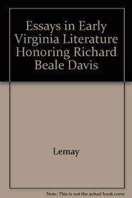 Essays in Early Virginia Literature Honoring Richard Beale Davis