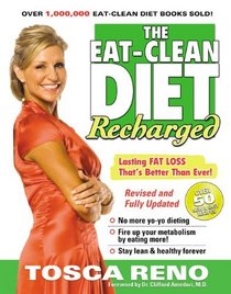The Eat-Clean Diet Recharged: Lasting Fat Loss That's Better than Ever