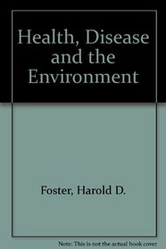 Health, Disease and the Environment