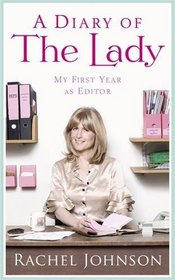 A Diary of The Lady: My First Year as Editor