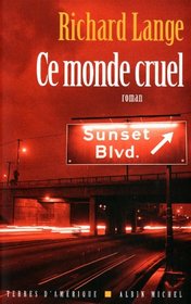 Ce Monde Cruel (Collections Litterature) (French Edition)