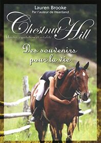 Des souvenirs pour la vie (A Time to Remember) (Chestnut Hill, Bk 8) (French Edition)