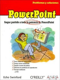 Powerpoint / Fixing Power Point Annoyances: Problemas Y Soluciones/ Problems and Solutions (Miedosos) (Spanish Edition)