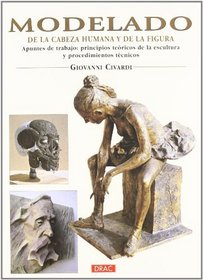 Modelado de la cabeza humana y de la figura/ Modeling Human Head and Body (Spanish Edition)