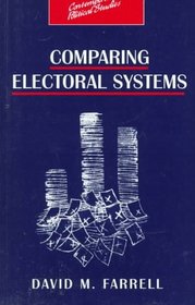 Comparing Electoral Systems (Contemporary Political Studies Series)