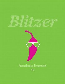 Precalculus Essentials plus NEW MyMathLab with Pearson eText -- Access Card Package (4th Edition) (Blitzer Precalculus Series)