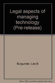 Legal aspects of managing technology (Pre-release)