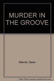 MURDER IN THE GROOVE