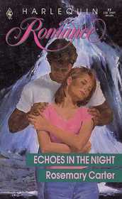 Echoes in the Night (Harlequin Romance, No 77)