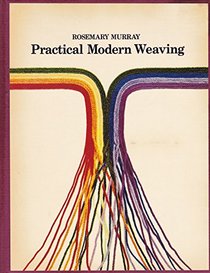 Practical Modern Weaving
