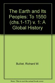 The Earth and Its People: A Global History to 1550