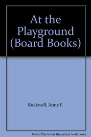 At the Playground (Board Books)