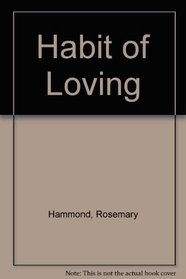 Habit of Loving