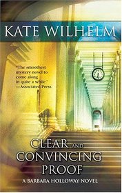 Clear and Convincing Proof (Barbara Holloway, Bk 7)