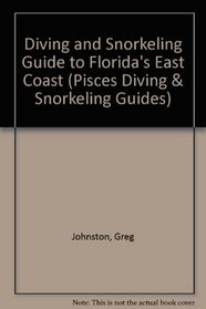 Diving and Snorkeling Guide to Florida's East Coast