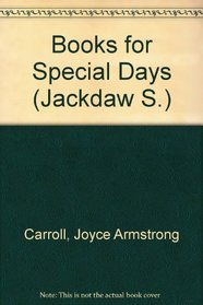Books for Special Days: Integrated Teaching of Reading, Writing, Listening, Speaking, Viewing, and Thinking (Jackdaws Series, No 4)