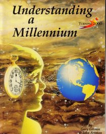 Understanding a Millennium (Turning 2000)