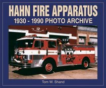 Hahn Fire Apparatus 1930-1990 Photo Archive