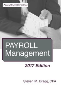 Payroll Management: 2017 Edition