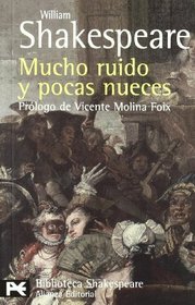 Mucho ruido y pocas nueces / Much Ado about Nothing (Biblioteca Shakespeare / Shakespeare Library) (Spanish Edition)