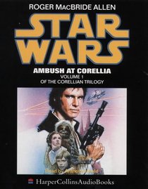 Star Wars: Ambush at Corellia (Corellian Trilogy)