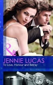 To Love Honour and Betray
