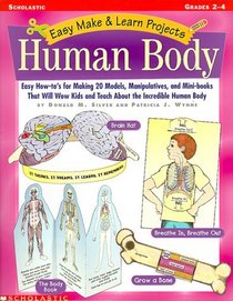 Easy Make  Learn Projects: Human Body (Grades 2-4)