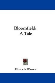 Bloomfield: A Tale