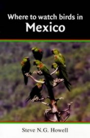 Where to Watch Birds in Mexico (Where to Watch Birds)