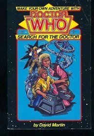 Search for the Doctor (Dr.Who Make Your Own Adventure)