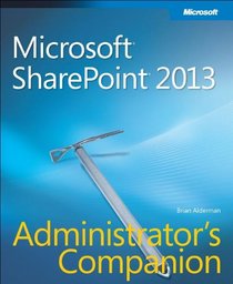 Microsoft SharePoint 2013 Administrator's Companion