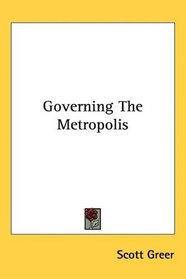 Governing The Metropolis