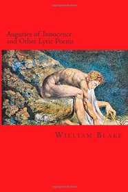 Auguries of Innocence and Other Lyric Poems