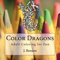 Color Dragons: Adult Coloring for Fun