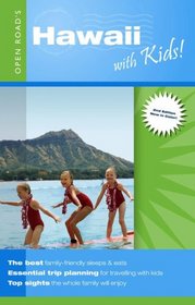 Hawaii With Kids, 2nd Edition (Open Road Travel Guides)