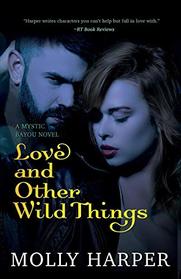 Love and Other Wild Things (Mystic Bayou)